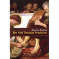 The Holy Thursday Revolution