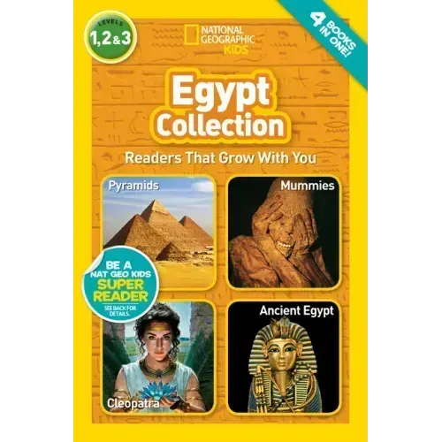 Egypt Collection (National Geographic Kids Readers, Levels 1, 2, & 3): Readers That Grow with You