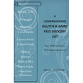 A Comprehensive Gluten & Dairy Free Grocery List: Over 1000 Food Items From Every Department