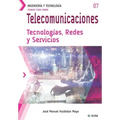 Conoce todo sobre Telecomunicaciones. Tecnologías, Redes y Servicios