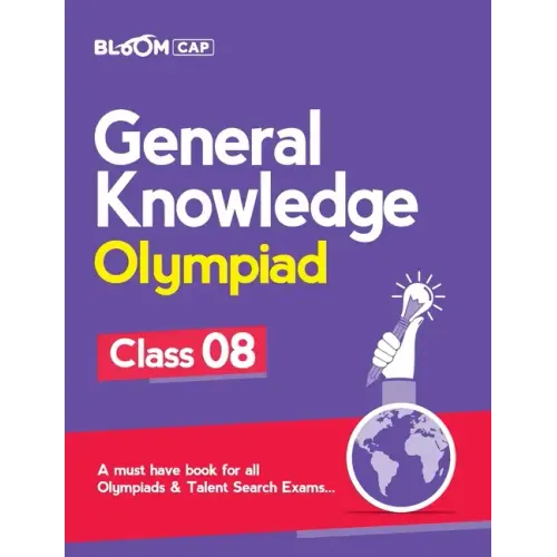 Bloom CAP General Knowledge Olympiad Class 8
