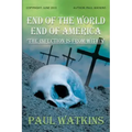 End Of The World, End Of America, 'The Infection Is From Within'