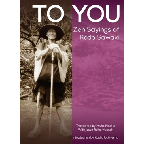 To You: Zen Sayings of Kodo Sawaki