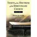Tenets of the Doctrine of the Spirit-Filled Church: Volume 2
