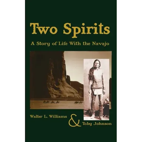 Two Spirits: A Story of Life With the Navajo