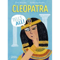 Cleopatra Tells All!