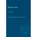Square John: A True Story