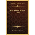 Cultivo Del Tabaco (1899)