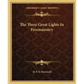 The Three Great Lights in Freemasonry