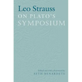 Leo Strauss On Plato's Symposium