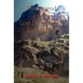 The Legend of the Lost Dutchman's Gold Mine