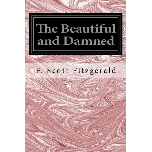 The Beautiful and Damned