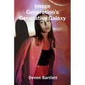 Image Generation's Generative Galaxy: From Pixel Art to Photorealism, Creative and Novel Methods for Synthetic Images
