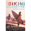 Ocean Rules: The Bikini Collective Book 1