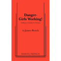 Danger - Girls Working
