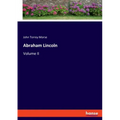 Abraham Lincoln: Volume II