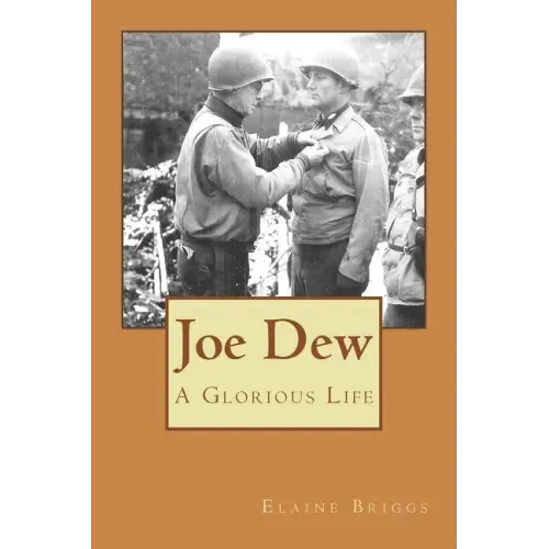 Joe Dew A Glorious Life
