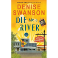 Die Me a River