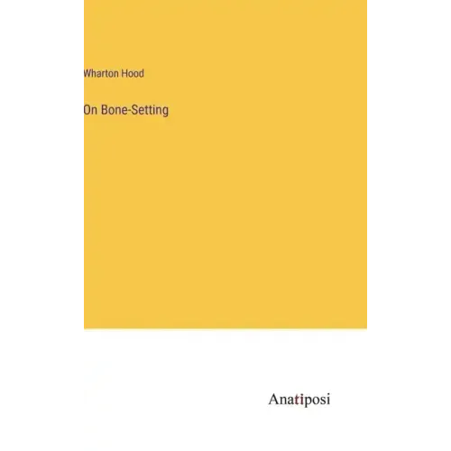 On Bone-Setting