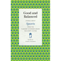 Good and Balanced: Stories about Sports from the Flannery O'Connor Award for Short Fiction