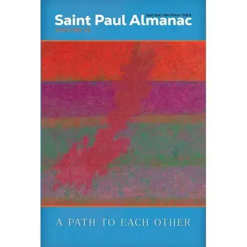 Saint Paul Almanac Volume 13: A Path to Each Other