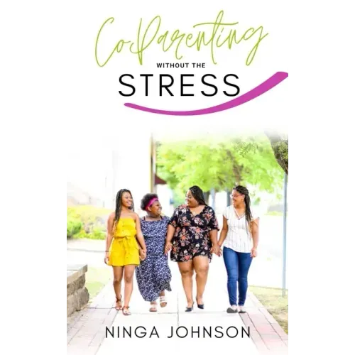 Co-Parenting without the Stress