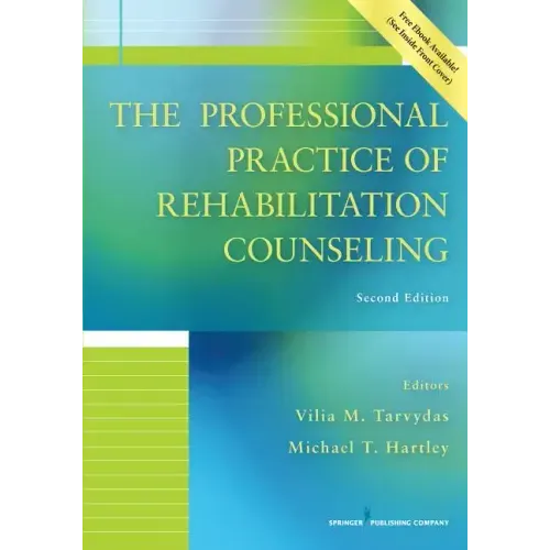 The Professional Practice of Rehabilitation Counseling
