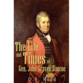 The Life and Times of Gen. John Graves Simcoe