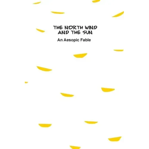 The North Wind and The Sun: An Aesopic Fable
