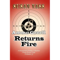 Ammo Grrrll Returns Fire: A Humorist's Friday Columns For Power Line (Volume 3)