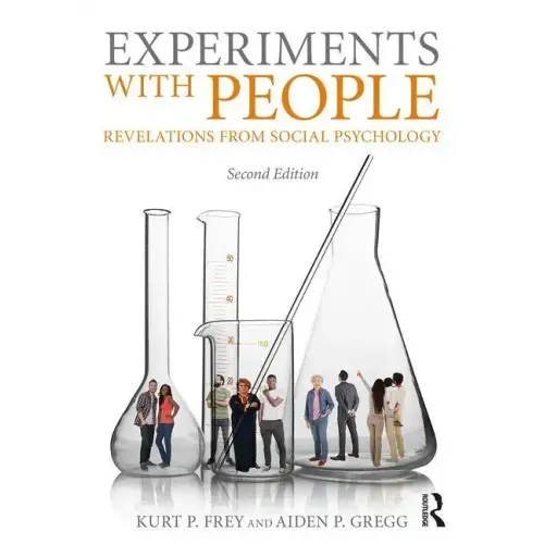 Experiments with People: Revelations from Social Psychology, 2nd Edition