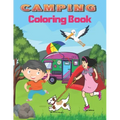 Camping Coloring Book: A Cute Kids Camping Coloring Book with Amazing Illustrations of Outdoors, , Mountains, kids Camping, Camping Gears, an