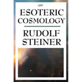 An Esoteric Cosmology