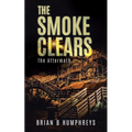 The Smoke Clears: The Aftermath