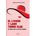 El Lyceum y Lawn Tennis Club: su huella en la cultura cubana