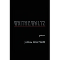 Writhe. Waltz