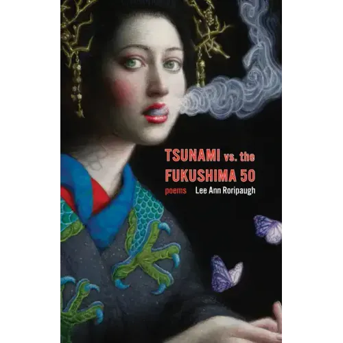 Tsunami vs. the Fukushima 50: Poems