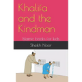 Khalifa and the Kindman: Islamic books for kids