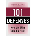 101 Defenses: How the Mind Shields Itself [With Pocket Reference]