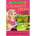 Calamity Jayne and the Sisterhood of the Traveling Lawn Gnome
