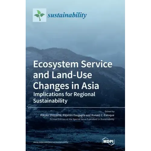 Ecosystem Service and Land-Use Changes in Asia: Implications for Regional Sustainability