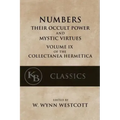 Numbers: Their Occult Power and Mystic Virtues