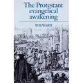 The Protestant Evangelical Awakening