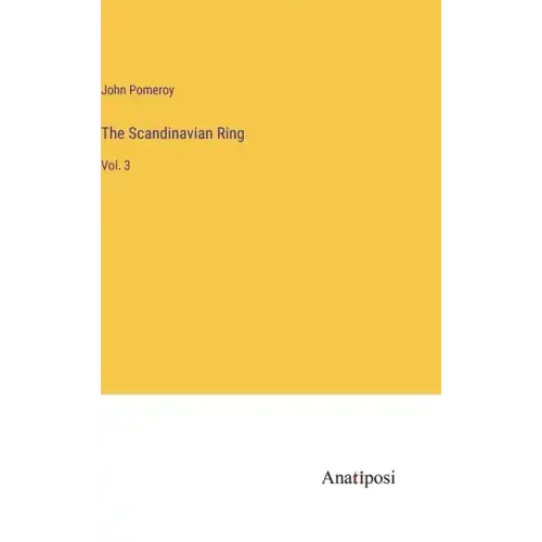 The Scandinavian Ring: Vol. 3