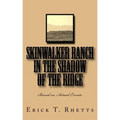 Skinwalker Ranch In the Shadow of the Ridge: Based on Actual Events