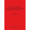 In Search of the Samnites: Adornment and Identity in Archaic Central Italy, 750-350 B.C.