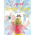 The Legend of the Tooth Fairy