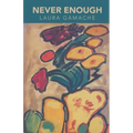 Never Enough