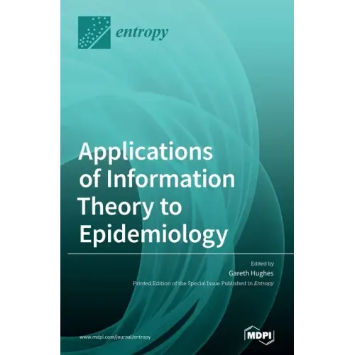 Applications of Information Theory to Epidemiology