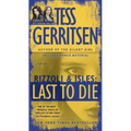 Last to Die (with bonus short story John Doe): A Rizzoli & Isles Novel